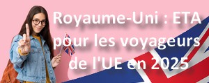 ETA 2025 : Nouvelles exigences pour les ressortissants de l'UE voyageant au Royaume-Uni